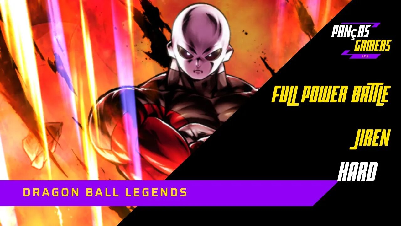 COMO VENCER O JIREN NO FULL POWER BATTLE MODO HARD?- Dragon Ball Legends