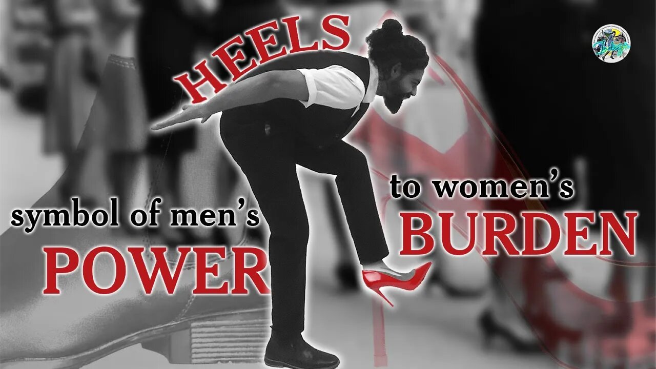 Heels or Burden ?? | From Symbol of Men's Power to women's burden