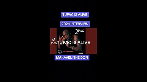 Tupac is alive 2024