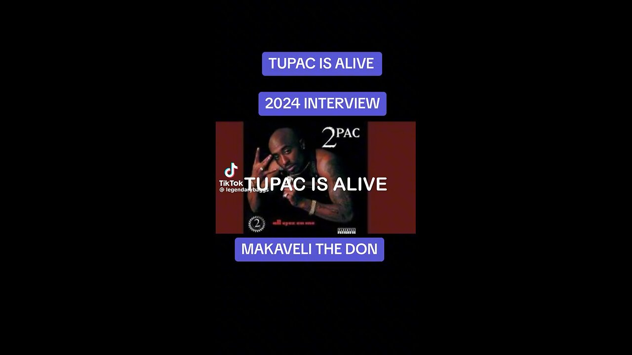 Tupac is alive 2024