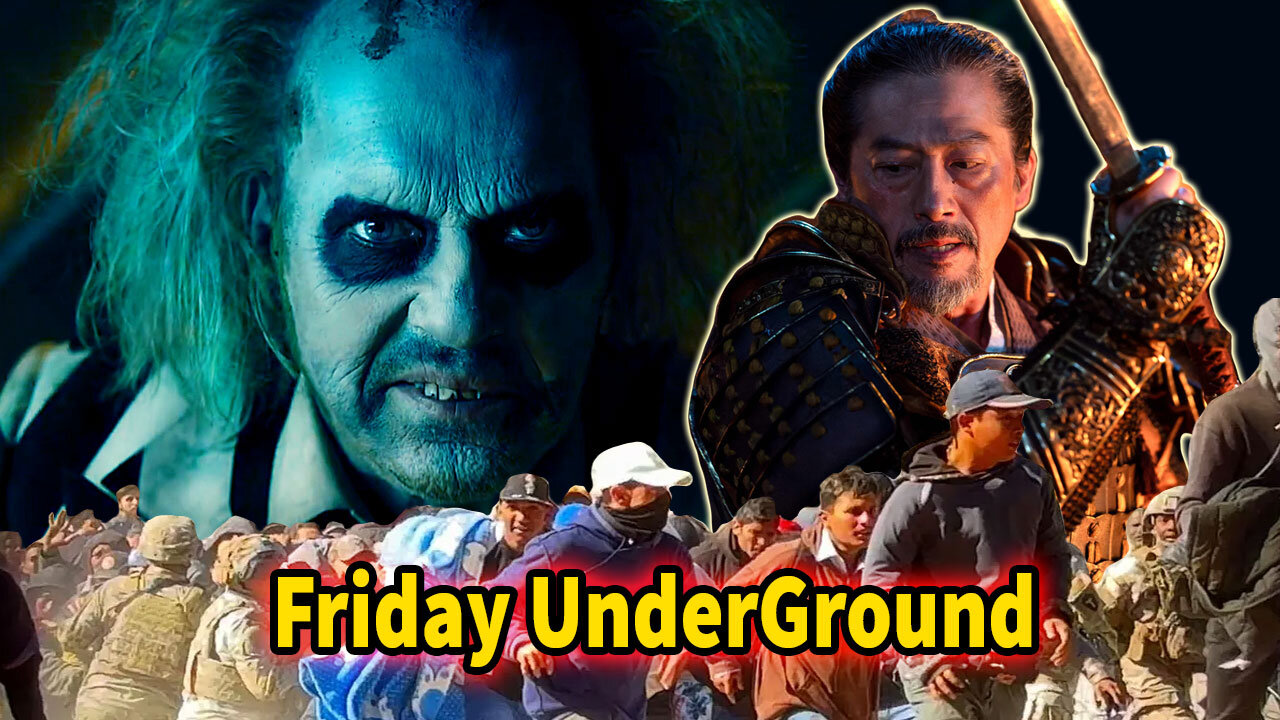 Friday Underground! Beetlejuice, 2 Shogun, Border Crisis