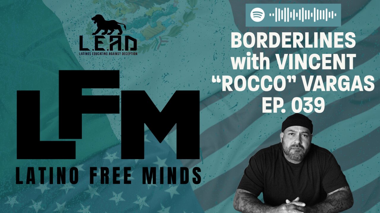 LFM Ep.039 - Borderline with Vincent "Rocco" Vargas