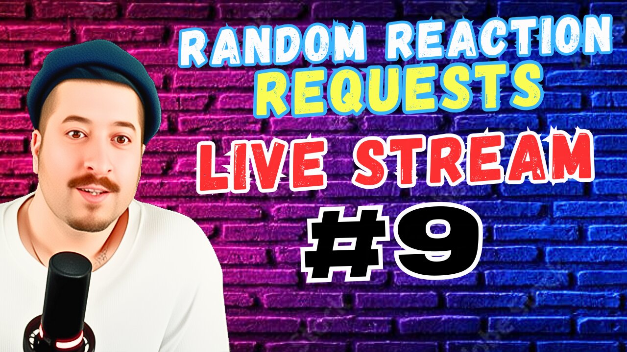 Throw In Requests In Chat - Random Reaction Requests Live #9