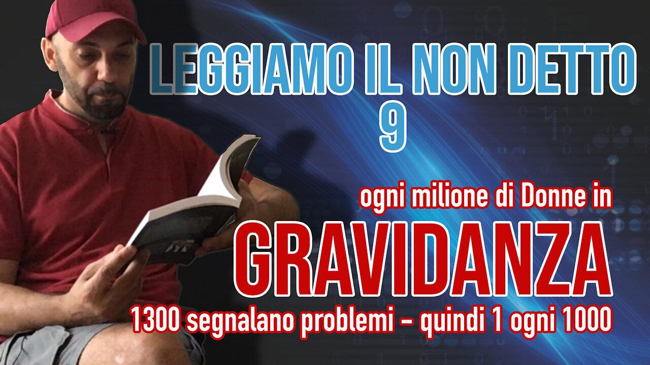 9 - PAURA & PROFITTO - I rapporti ufficiali AIFA, le reazioni avverse, i decessi, le mezze verità