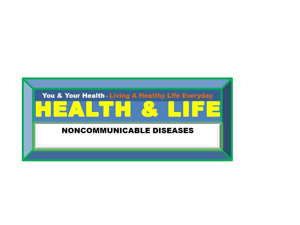 NON-COMMUNICABLE DISEASES