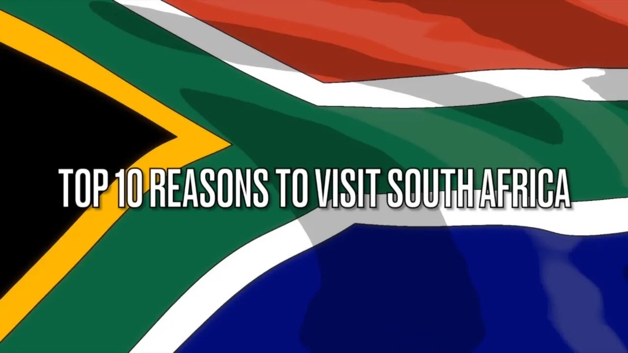 Top 10 Reasons To Visit South Africa