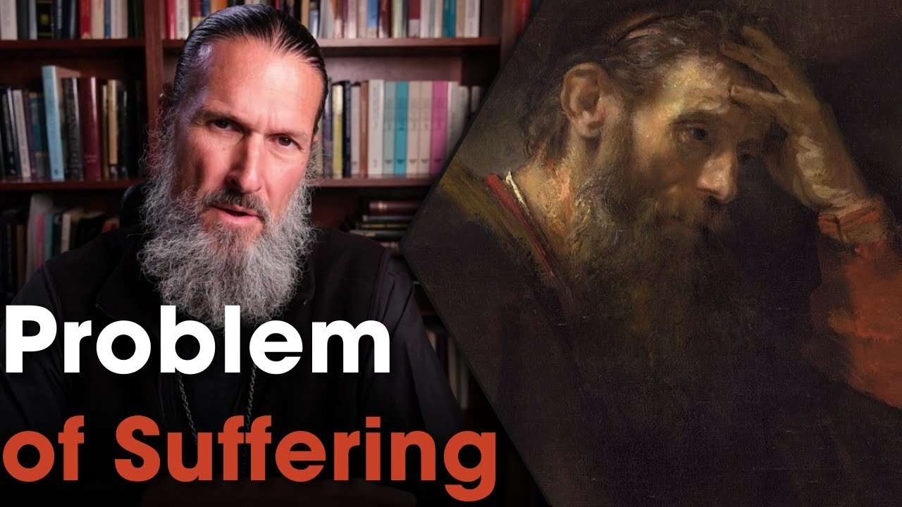 12 Purposes for Pain, w/ Fr Josiah Trenham