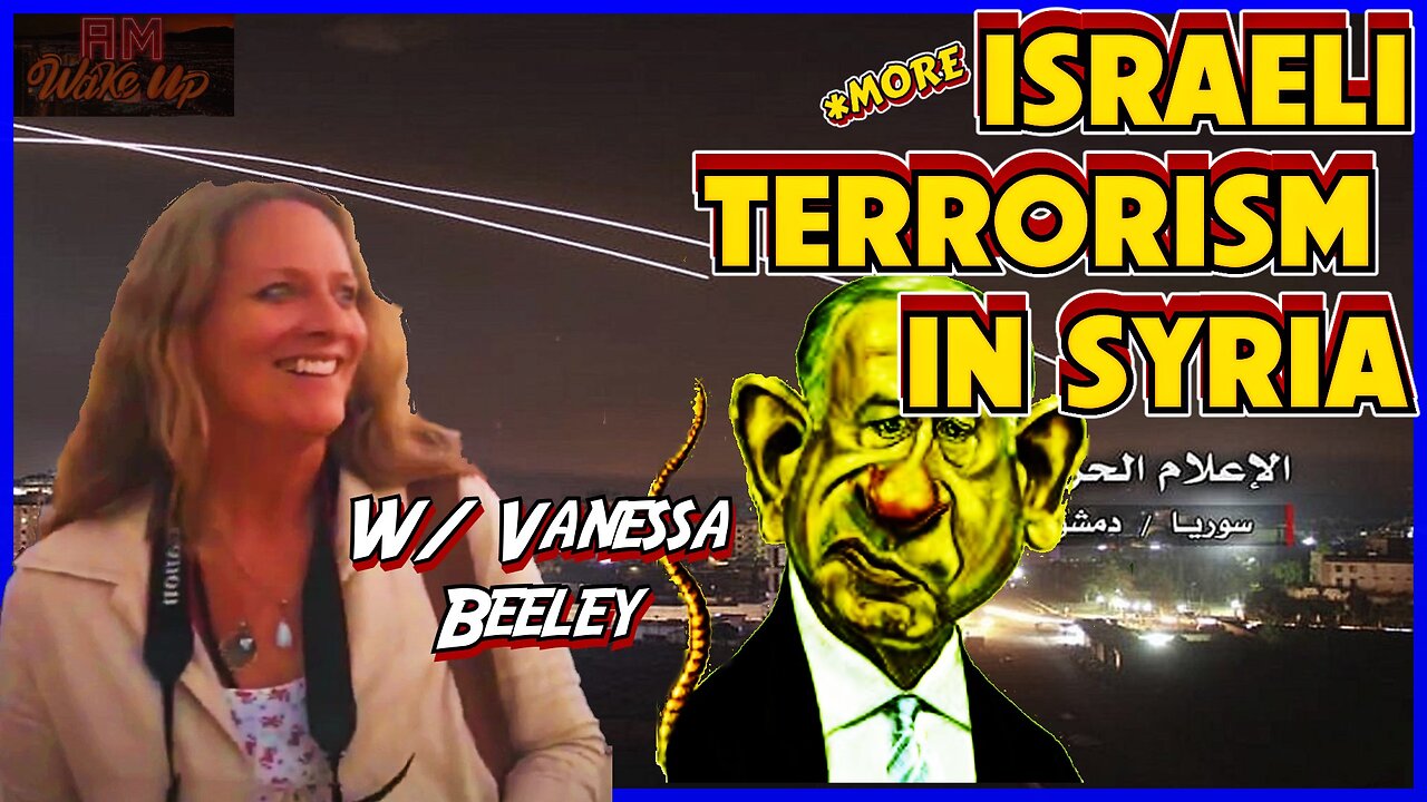 Israeli Terrorism in Syria w/Vanessa Beeley! Epstein-Linked Clinton Aid's Death Ruled Suicide