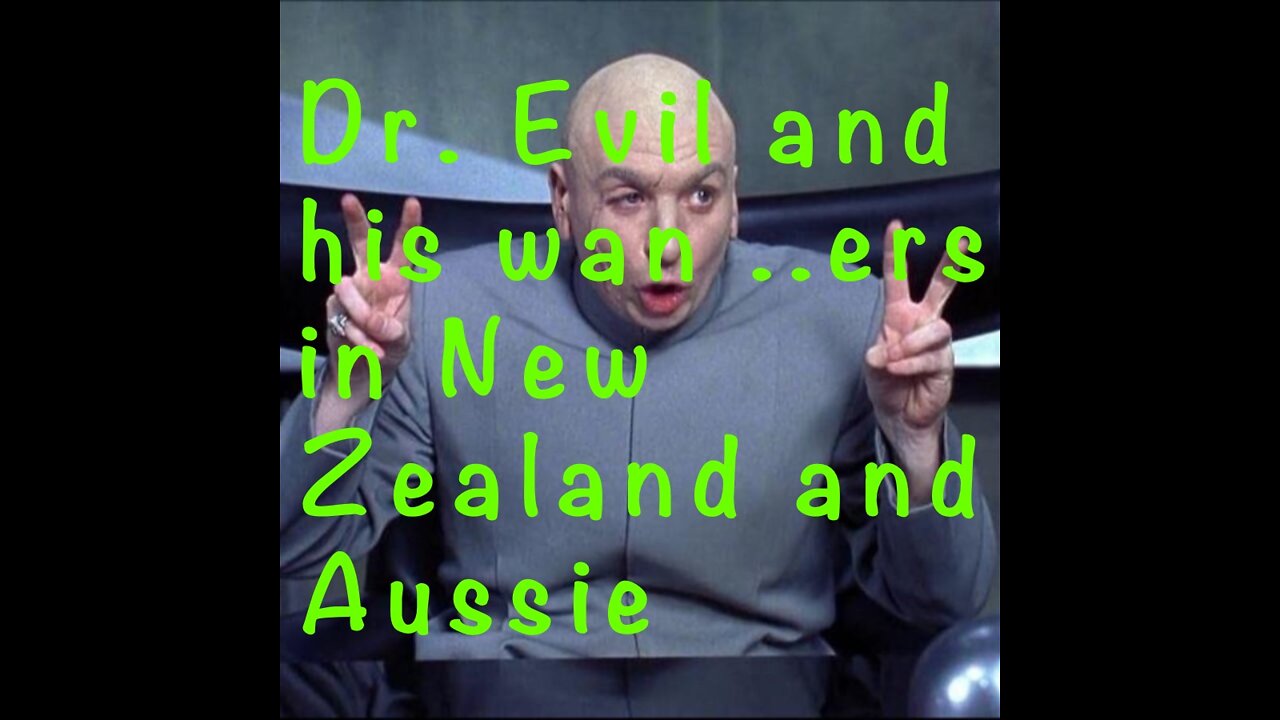 Doctor Evil and his New Zealand and Australian Muppets