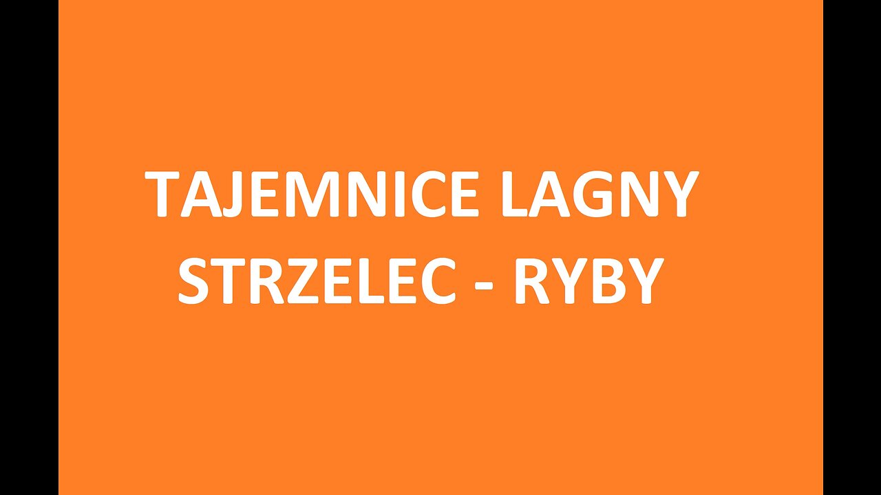 TAJEMNICE LAGNY - STRZELEC I RYBY