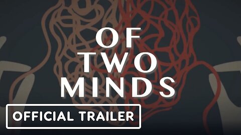 Of Two Minds - Official Announcement Trailer