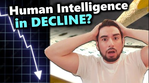 Is Our Intelligence Declining? 10 Types of Intelligence You MUST Consider