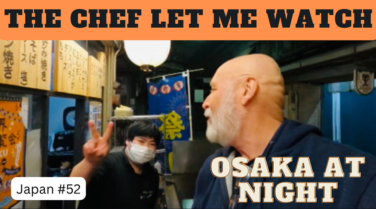 The Chef Let Me Watch in Osaka at Night Japan #52