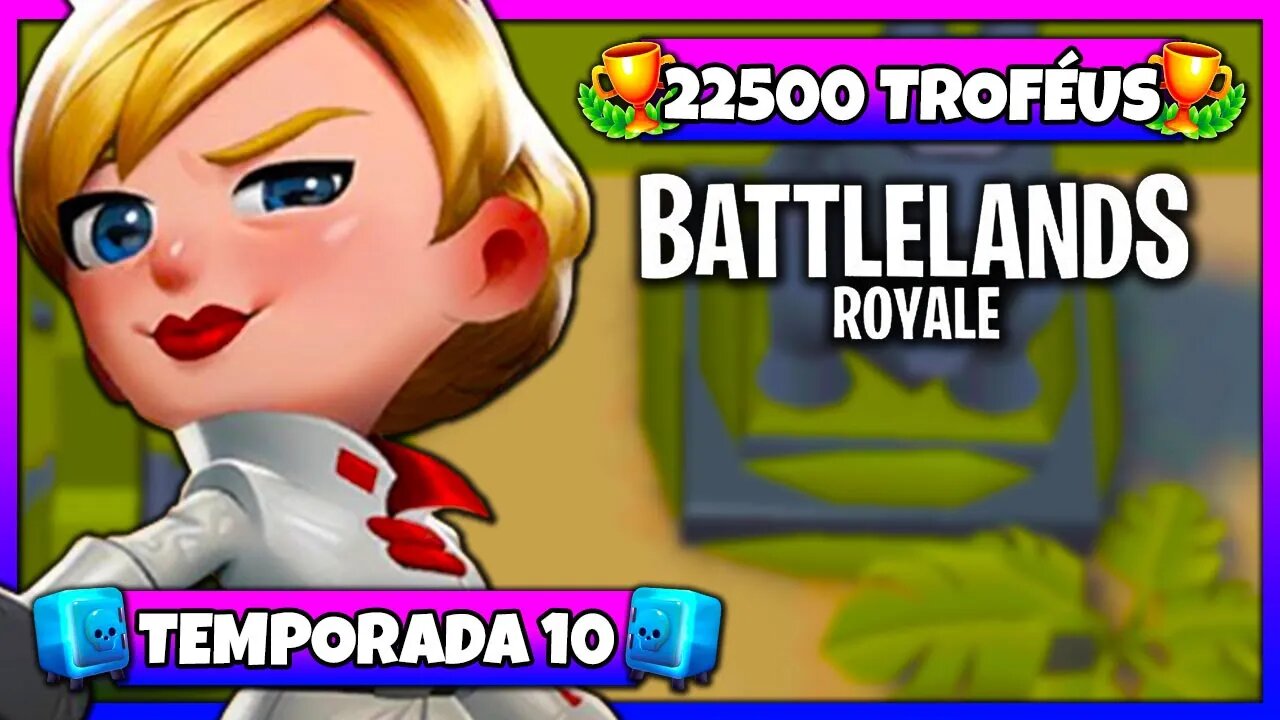 Battlelands Royale | 22500 Troféus na Temporada 10