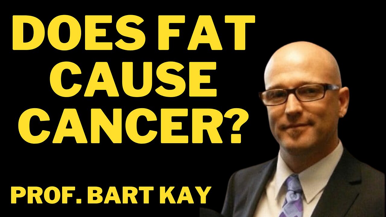 Does fat cause cancer? What is protein? with Prof. Bart Kay