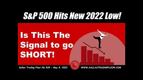 S&P 500 Hits New 2022 Low!