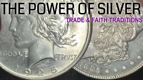 The Power Of Silver In Trade & Faith Traditions
