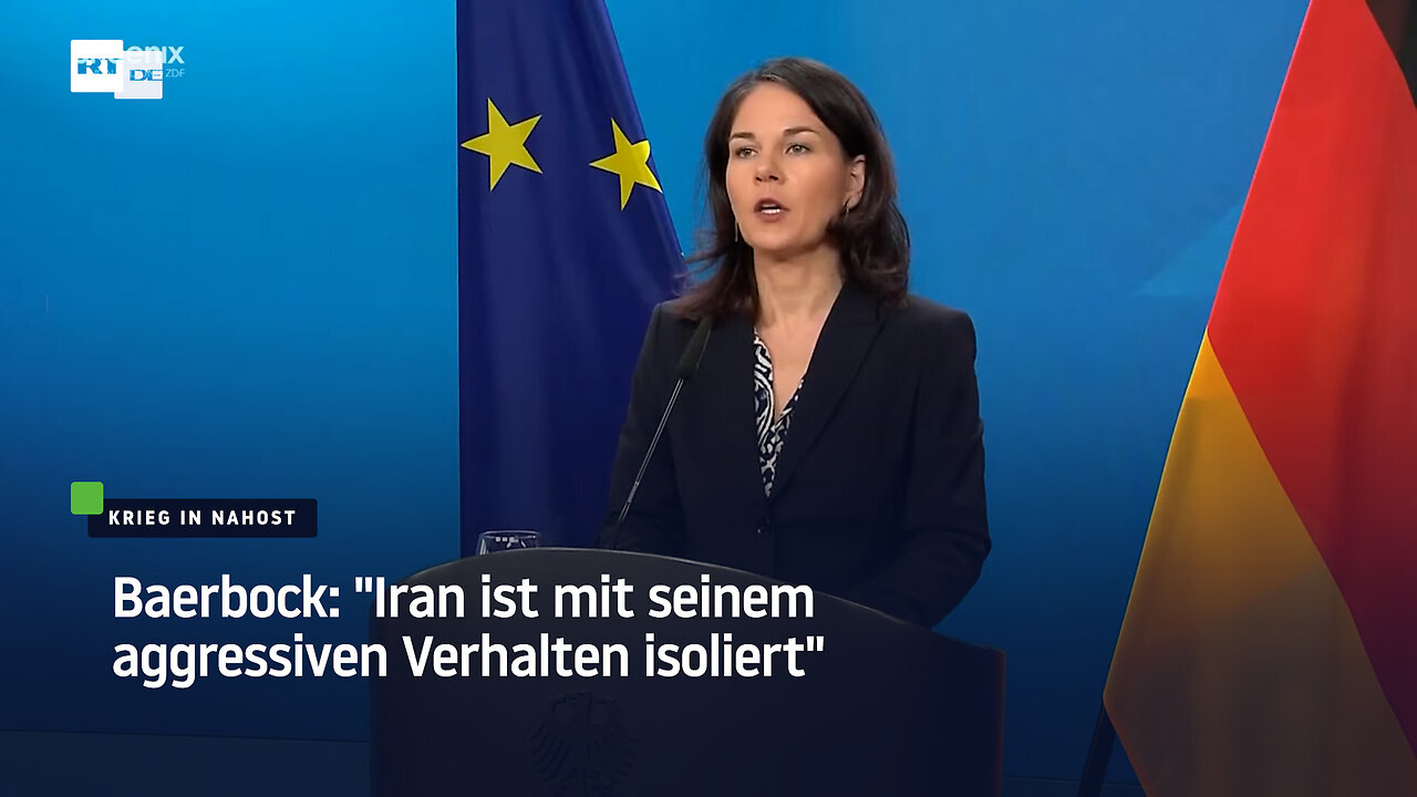 Baerbock: "Iran ist mit seinem aggressiven Verhalten isoliert"