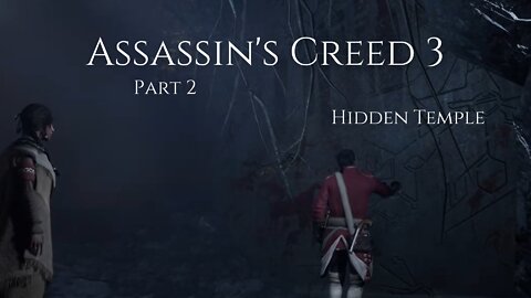 Assassin's Creed 3 Part 2 - Hidden Temple