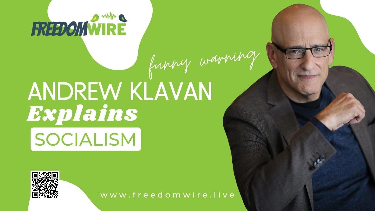 Andrew Klavan explains socialism!