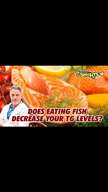 #SHORTS Does Eating Fish Decrease Your TG Levels?