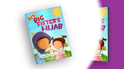 My Big Sister's Hijab┇Children's Islamic Book for Girls on Amazon!