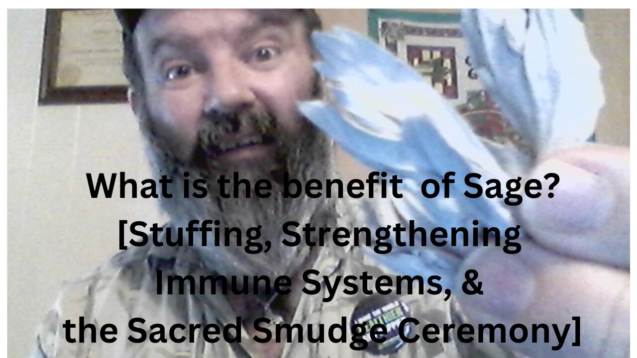 What is the benefit of Sage? [Stuffing, Strengthening Immune Systems, & the Sacred Smudge Ceremony]