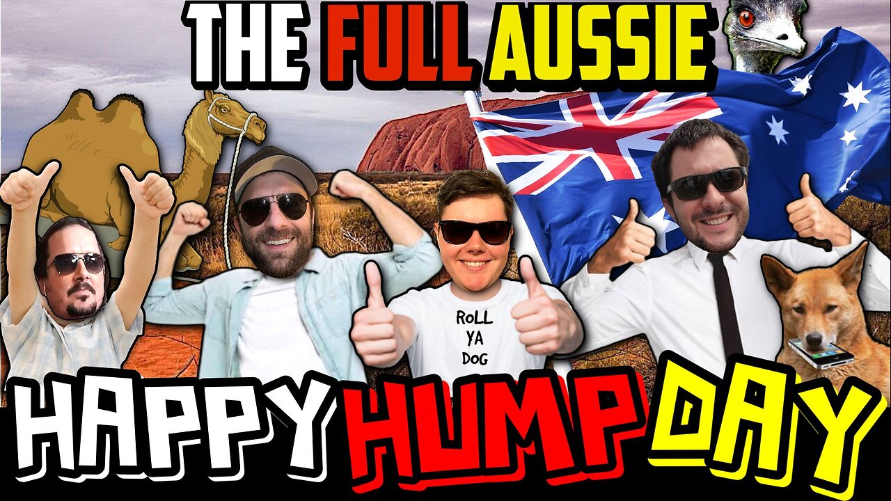 Happy Hump Day Season 6 #1 - The full Aussie