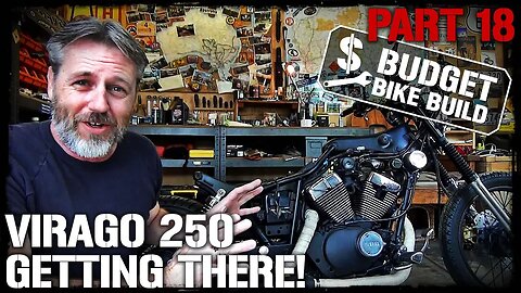 Virago 250 Build - PART 18. Getting There!