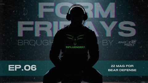 Form Fridays Episode 6: 22 Mag for Bear Defense?