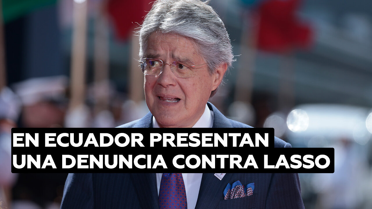 En Ecuador presentan una denuncia contra Lasso