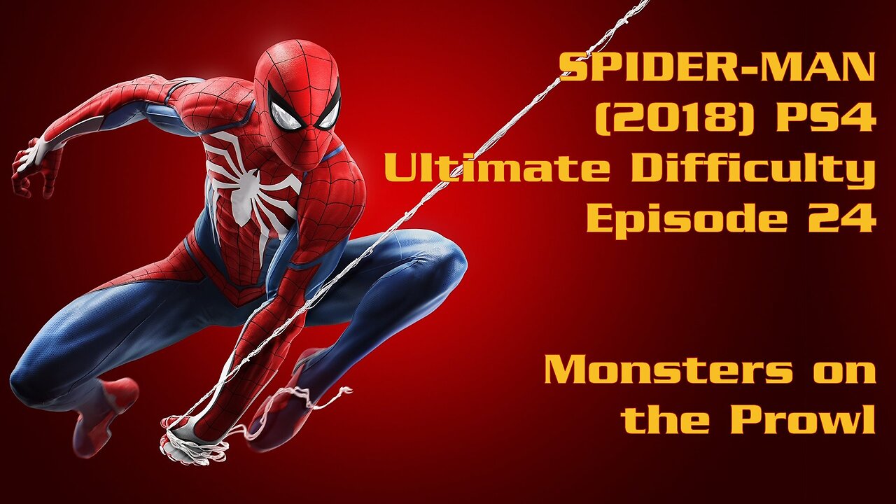 Spider-Man (2018) PS4 Ultimate Difficulty Gameplay Episode 24