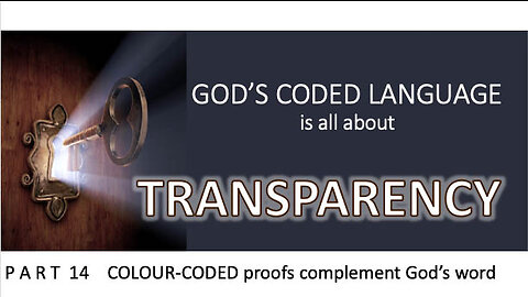 God's Coded Language Part 14 discusses the symbolism of colours