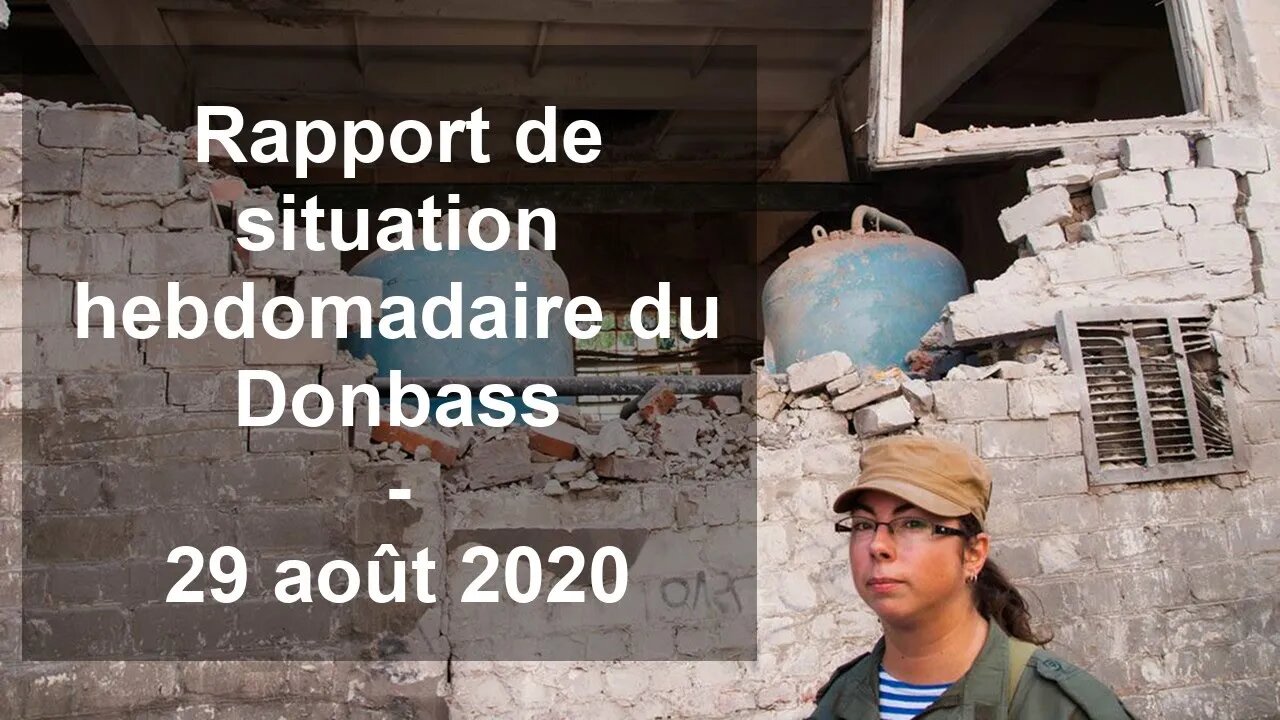 Rapport de situation (SitRep) hebdomadaire du Donbass – 29 août 2020