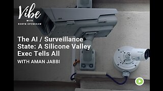 Ep. 289: The AI / Surveillance State: A Silicone Valley Exec Tells All