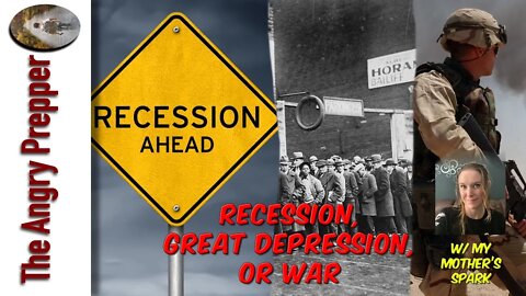 Recession, Great Depression, Or War w/ My Mother's Spark