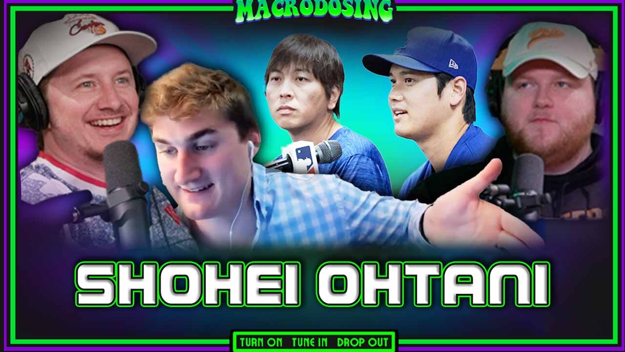 Will MLB Ban Shohei Ohtani? | Macrodosing - March 26, 2024