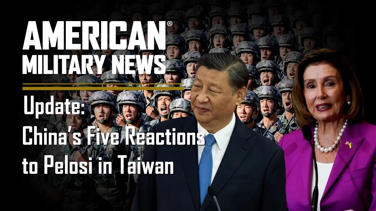 Update: China's Five Reactions to Pelosi in Taiwan