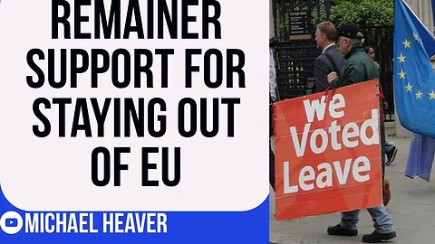 Remainer Support For Brexit Is INCREASING