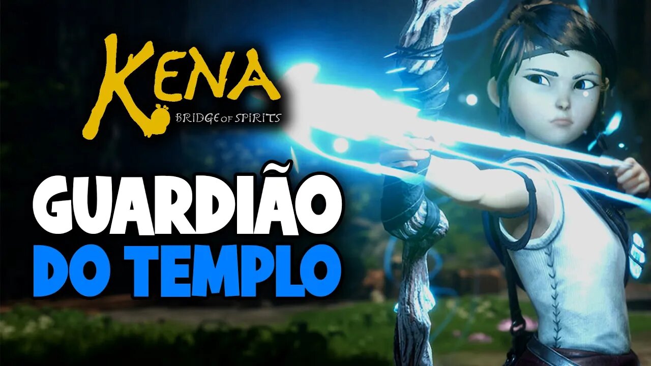 Kena: Bridge of Spirits - PC / Guardião do Templo - Gameplay #8