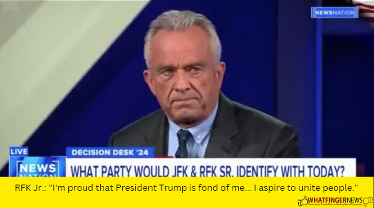 RFK Jr.: "I'm proud that President Trump is fond of me... I aspire to unite people."