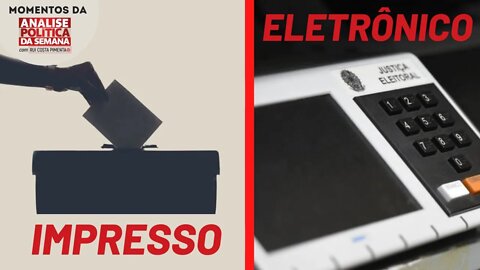 Voto impresso x urna eletrônica | Momentos da Análise Política da Semana