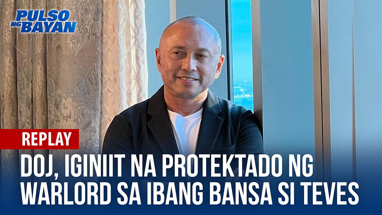 DOJ, iginiit na protektado ng w*rlord sa ibang bansa si dating Cong. Teves