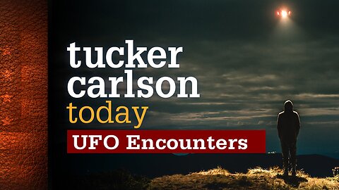 Tucker Carlson Today | UFO Encounters: Dr. Garry Nolan