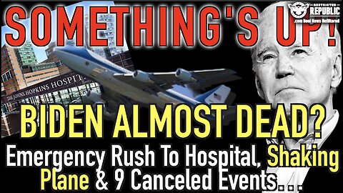 Something Up! Biden Almost Dead? Emergency Rush To Hospital, Shaking Plane & 9 Canceled Events…