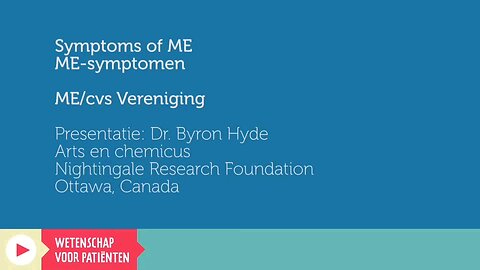 Symptoms of Myalgic Encephalomyelitis (M.E.) - Byron Hyde MD