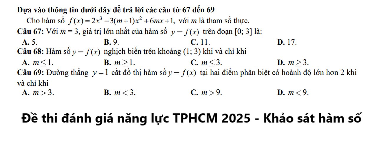 Đề thi đánh giá năng lực TPHCM 2025: Cho hàm số f(x)=2x^3 - 3(m+1)x^2 + 6mx+1, với m là tham số thực