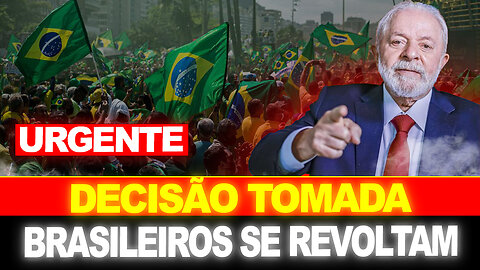 URGENTE !! LULA TOMA DECISÃO E DEIXA BRASILEIROS REVOLTADOS... BRASILIA PEGANDO FOGO !!