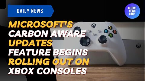 Microsoft's Carbon Aware Updates Feature Begins Rolling Out On Xbox Consoles