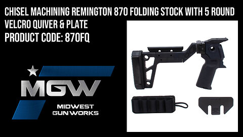 Chisel Machining Remington 870 Folding Stock with 5 Round Velcro Quiver & Plate - 870FQ